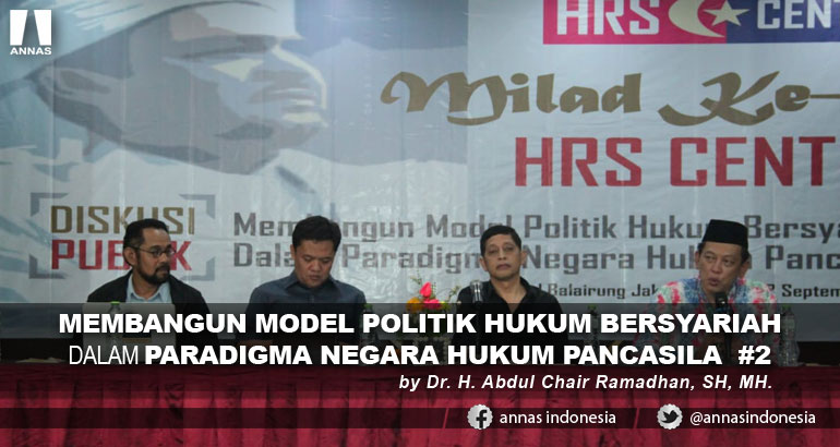 MEMBANGUN MODEL POLITIK HUKUM BERSYARIAH  DALAM PARADIGMA NEGARA HUKUM PANCASILA  #2