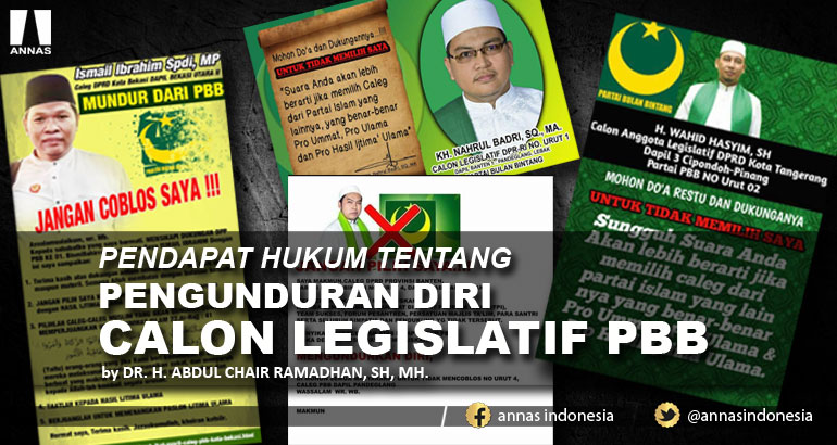 PENDAPAT HUKUM TENTANG PENGUNDURAN DIRI CALON LEGISLATIF PBB