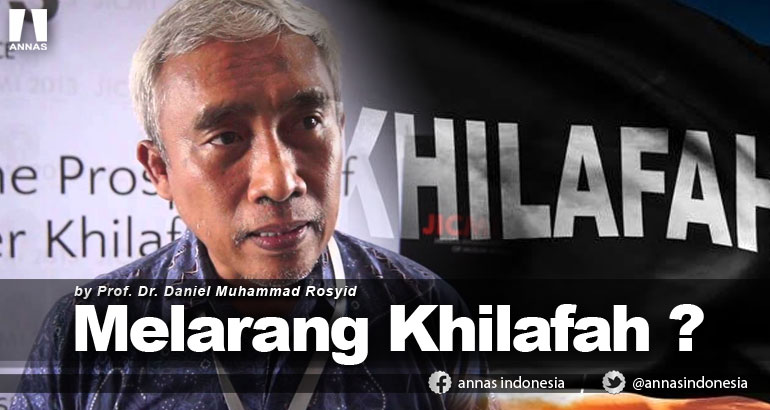 MELARANG KHILAFAH ?